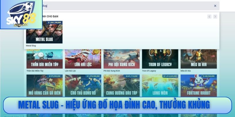Metal Slug - Slot Hành Động Đẳng Cấp, Jackpot Rơi Liên Tục 2 Metal Slug - Hiệu ứng đồ họa đỉnh cao, thưởng khủng mỗi Ngày