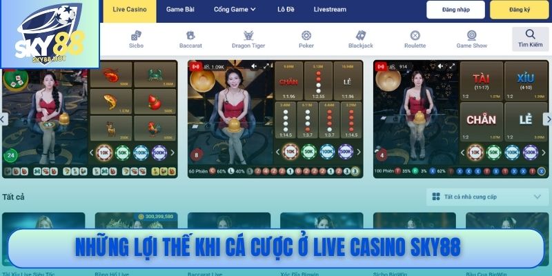 Ưu điểm Live Casino SKY88 phát sóng 4K dealer tiếng Việt bảo mật