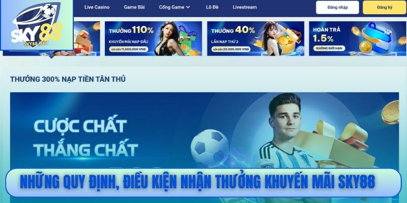 Những quy định, điều kiện nhận thưởng khuyến mãi SKY88