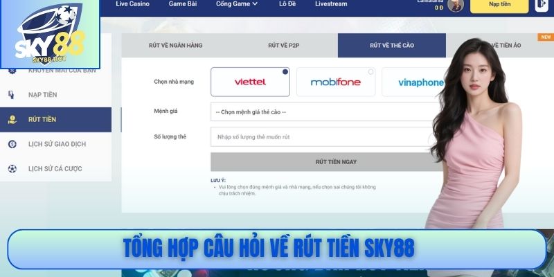 Tổng hợp câu hỏi về rút tiền SKY88
